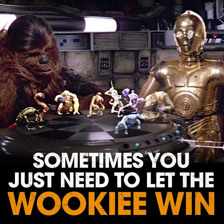 sometimes-you-just-need-to-let-the-wookie-win.jpg