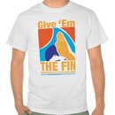 give_them_the_fin_tshirt.jpg