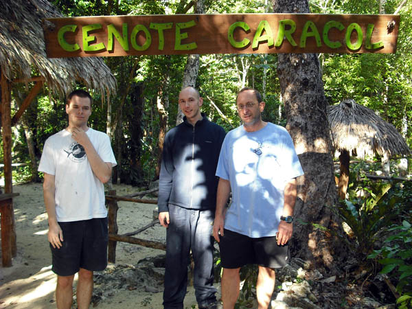 Tom (left), Leo and Doc Harry at Cenote Caracol