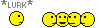 Lurk :lurk: :lurk: